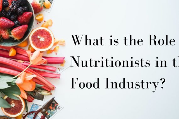 Role of Nutritionist in the Food-Industry